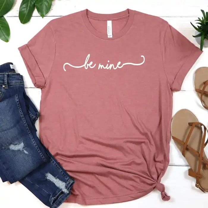 Be Mine • Short Sleeve Tee