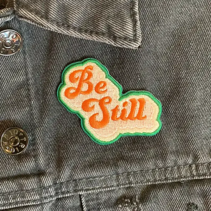 Be Still Iron-On Patch Fabric Heat-transfer Embroidered Phrase Patch