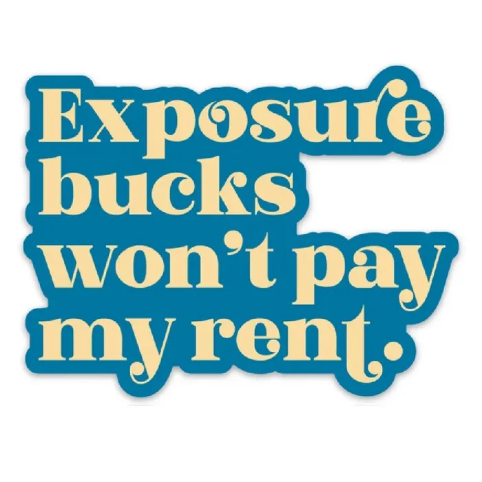 Exposure Bucks Won‘t Pay My Rent Vinyl Sticker Laptop Phone Water Bottle Decal by Fun Club at GetBullish