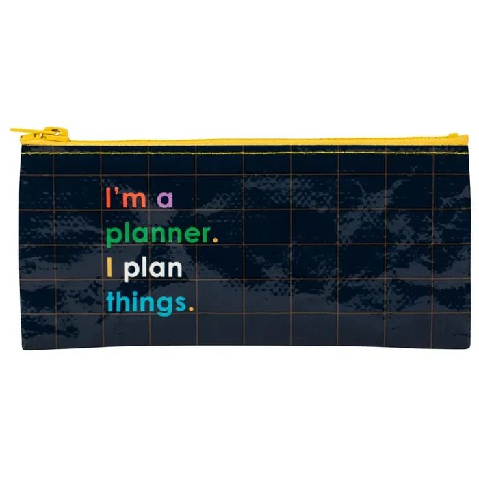 I‘m A Planner I Plan Things Pencil Case 4.25″ x 8.5″ BlueQ at GetBullish