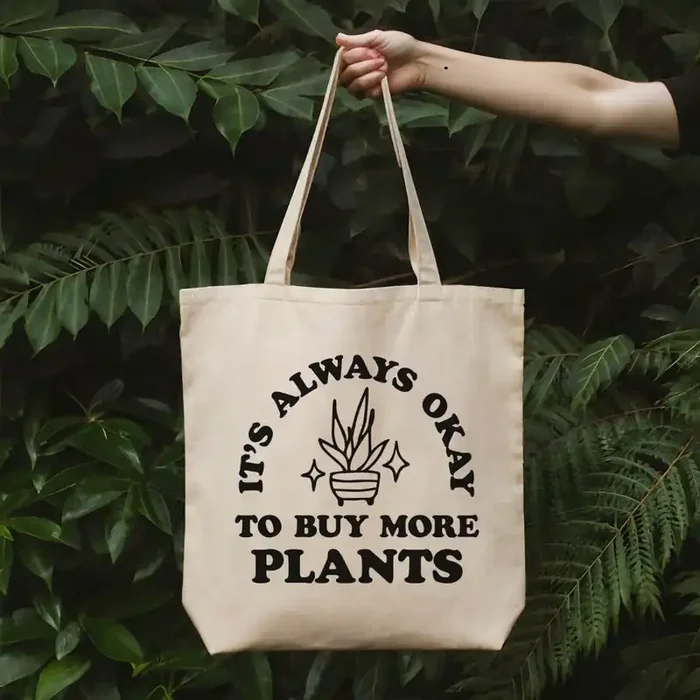 It‘s Always Okay to Buy More Plants Gardener Tote Bag 15″ x 16″