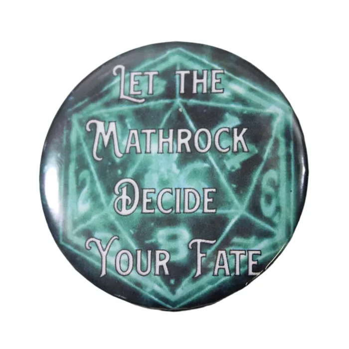Let the Mathrock Decide Metal Pinback Button 2.25″