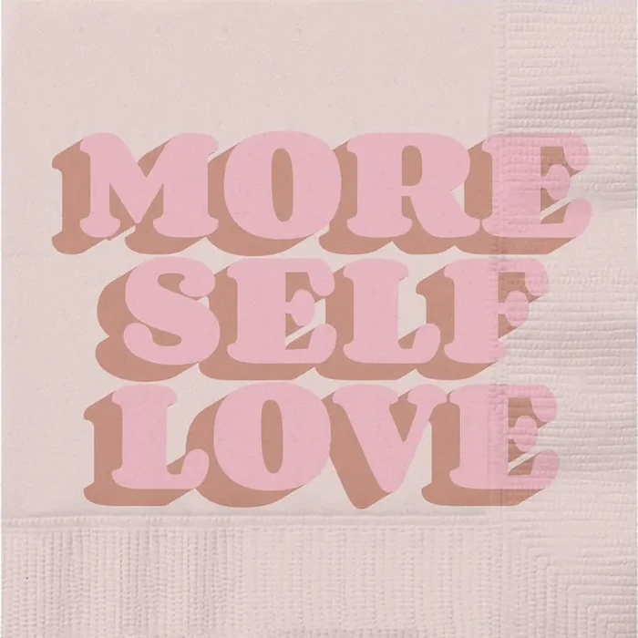 More Self Love Party/Beverage/Cocktail Napkins 5″ Square