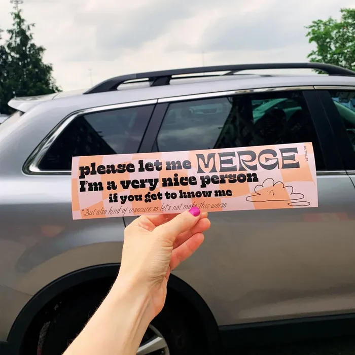 Please Let Me Merge I‘m a Very Nice Person Bumper Sticker
