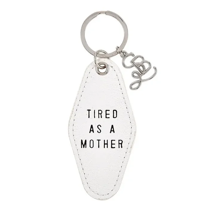 Tired As A Mother Leather Style Motel Key Tag Silver Accent Novelty Keychain