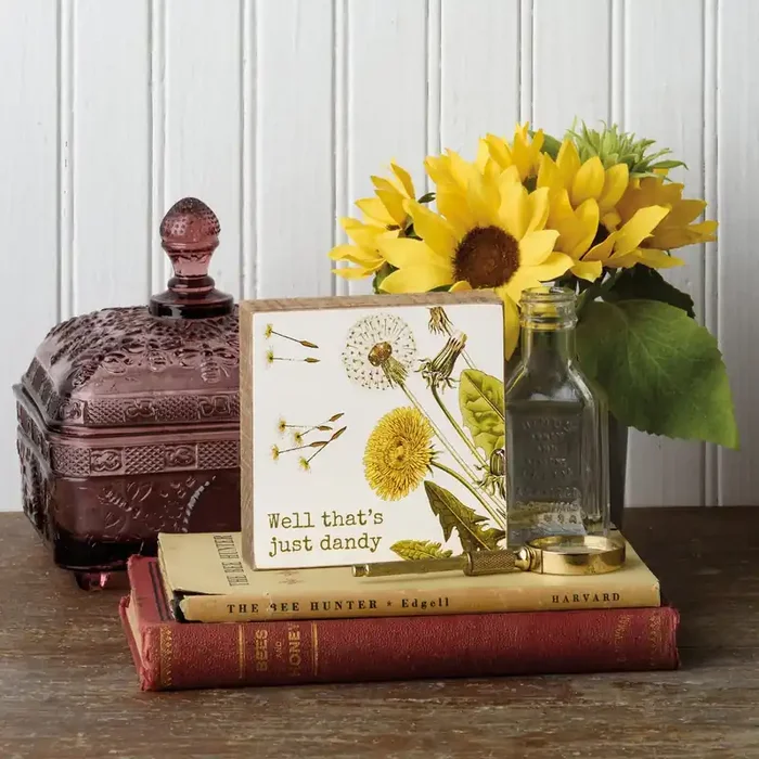 Well That‘s Just Dandy Dandelion Wooden Block Sign 4″ Square